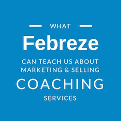 Febreze marketing for coaches